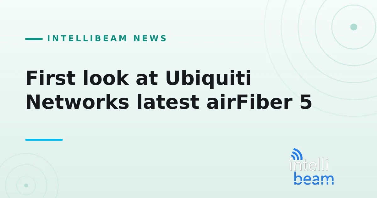 First look at Ubiquiti Networks latest airFiber 5
