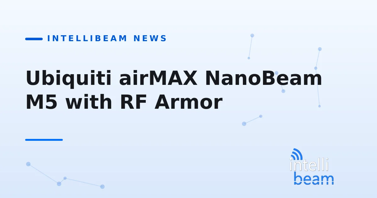 Ubiquiti airMAX NanoBeam M5 with RF Armor