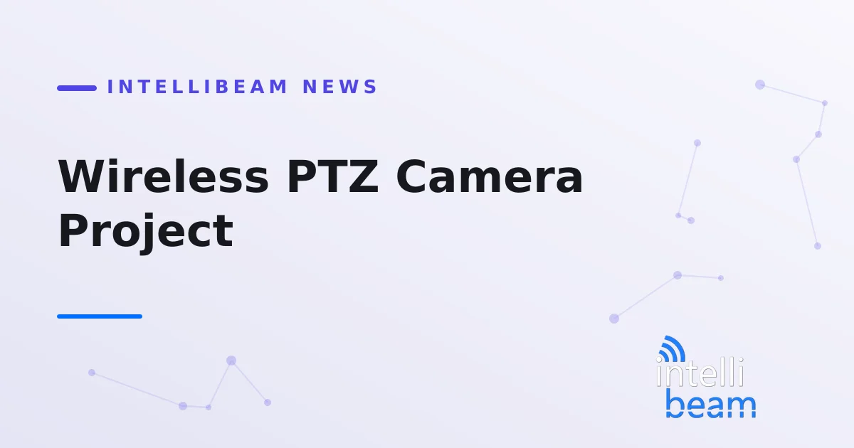 Wireless PTZ Camera Project