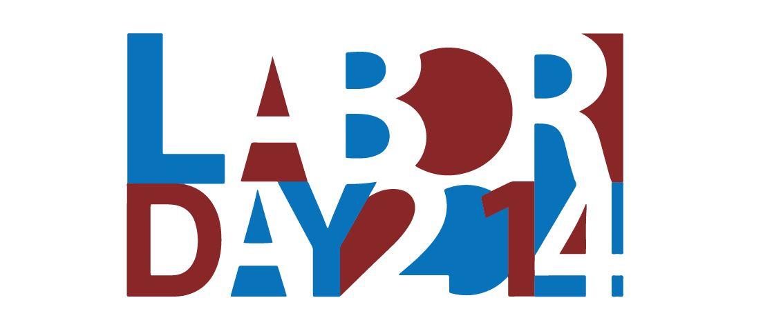 Happy Labor Day 2014!