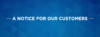 A Notice for our Customers